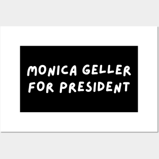 Monica Geller for President Posters and Art